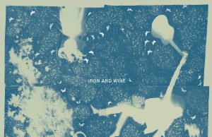 Iron & Wine objavio novi album “Light Verse”