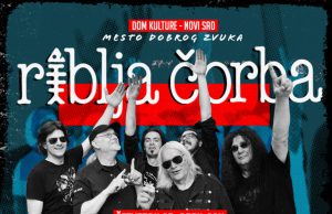 Riblja Čorba 25. aprila u Domu kulture NS
