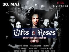 “Gifts and Roses Symphonic show of 80’s” 30. maja