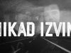 SickSoul predstavlja novi video singl “Nikad Izvini“
