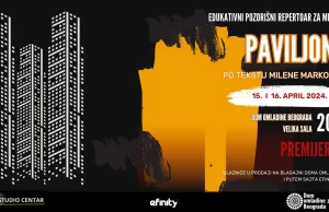 Premijera predstave “Paviljoni” Milene Marković 15. i 16. aprila u Domu omladine Beograda