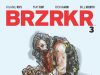 Objavljen treći nastavak serijala Kijanua Rivsa “BRZRKR 3” u izdanju System Comics