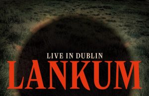 Sastav Lankum objavio album “Live in Dublin”