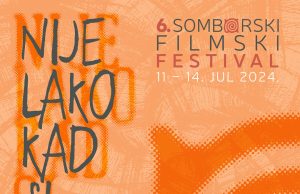 Film “Za danas toliko” osvojio nagradu Ernest za najbolje ostvarenje na 6. Somborskom filmskom festivalu