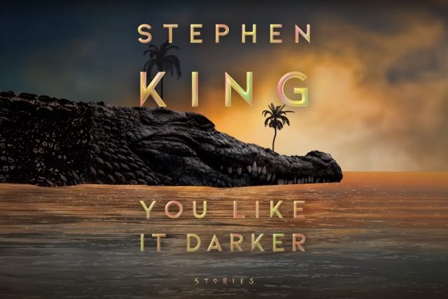 Stiven King You like it darker