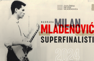 Poznati superfinalisti nagrade Milan Mladenović 2024: Na konkurs pristiglo 318 pesama