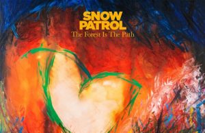 Snow Patrol objavili novi album “The Forest Is The Path”