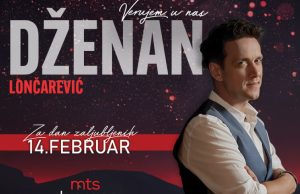 Dženan Lončarević za Dan zaljubljenih u mts Dvorani