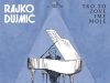 Objavljen zadnji album Rajka Dujmića