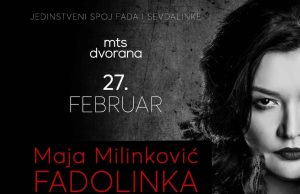 Koncert Maje Milinković “Fadolinka” zakazan u mts Dvorani