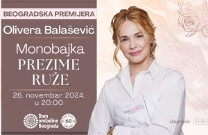 “PREZIME RUŽE” premijerno u Domu omladine Beograda