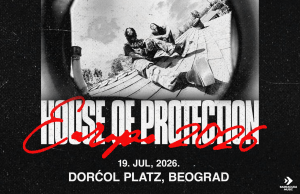 HOUSE OF PROTECTION STIŽU U BEOGRAD – SVETSKA ALTERNATIVNA SENZACIJA U DORĆOL PLATZU 19. JULA