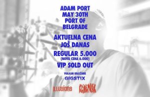 ADAM PORT STIŽE U BEOGRAD: Magija Keinemusik-a na Illusions-u!